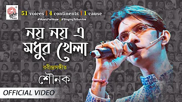 Noy Noy E Madhur Khela | Sounak | Prattyush | 51 Voices | 4 Continents | 1 Cause | Rabindrasangeet