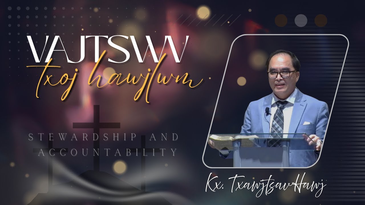 Kx. Txawjtsav Hawj || Vajtswv Txoj Hawjlwm