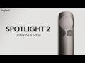 Logitech Spotlight 2 Unboxing and Setup