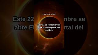 ✨ 22 de Septiembre último Portal, puede cambiar tu DESTINO PARA SIEMPRE
