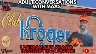 LIVE from CLub Kroger   Hosted by DJ Al Catone