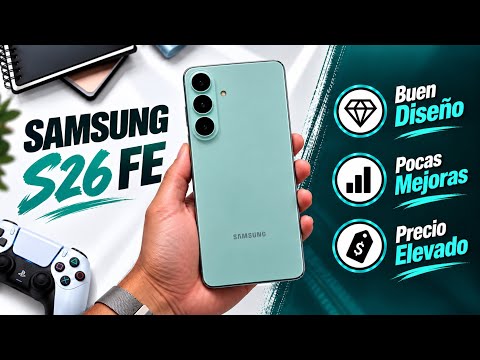 Este Samsung Galaxy S26 FE es una Bestia pero…