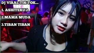 DJ AISHITERU || MAMA MUDA || TIBAN VIRAL TIK TOK 2021