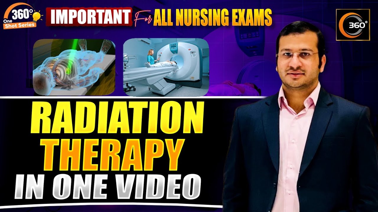 Radiation Therapy Explained in Hindi | 360° One Shot Series 🔥| Siddharth Sandu Sir