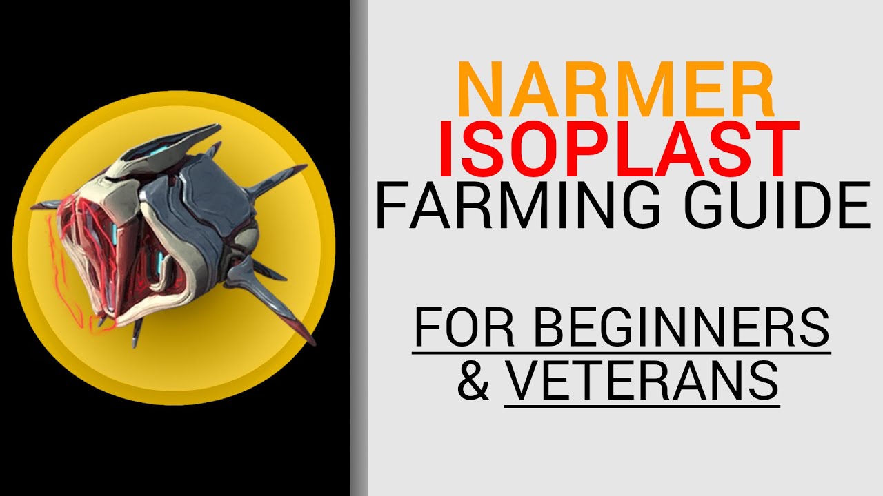 Narmer Isoplast Farming Guide - Warframe