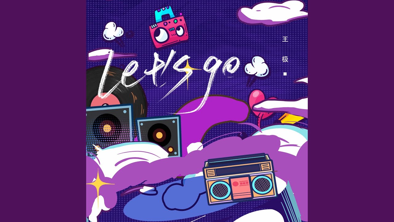 Let's Go - YouTube Music