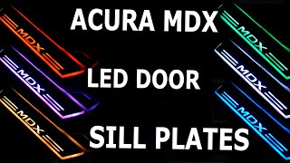 Acura MDX LED Door Sill Plates installation by Acura Addicted 13,999 views 4 years ago 10 minutes, 51 seconds