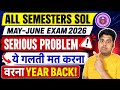 DU SOL 2nd/4th/6th/8th Semester Serious Problem May June Exam 2026 | SOL Exam Important Video 2026