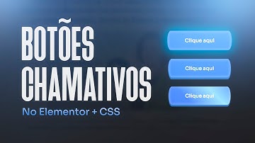Faça esses botões chamativos e estilosos no  ELEMENTOR PRO + código CSS pronto | Dimas Ferreira