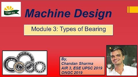 Machine Design | Module-3 | Types of Bearing | Machine Design for GATE & ESE | Target IES