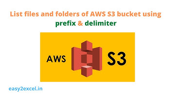 List files and folders of AWS S3 bucket using prefix & delimiter