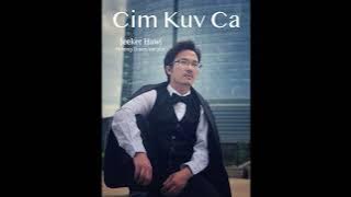 Cim Kuv Ca - Jeeker Her (Official Audio) Hmong Green Version