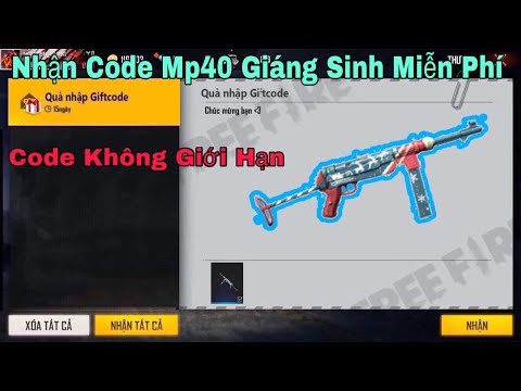 [Giftcode FreeFire] Nhập Code FF Mới Nhất Ob27 Không Giới Hạn Nhận Mp40 Giáng Sinh Miễn Phí | Foci