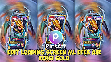 TUTORIAL Edit Border Loading Frame ML Efek Air Versi Solo di Aplikasi PicsArt