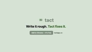Tact - Rewrite your emails, messages and prompts with one click