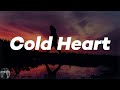 Elton John - Cold Heart (Lyrics)