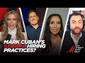 Mark cubans illegal hiring practices with dallas mavericks with sara gonzales and josh hammer