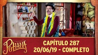 As Aventuras de Poliana | capítulo 287 - 20/06/19, completo