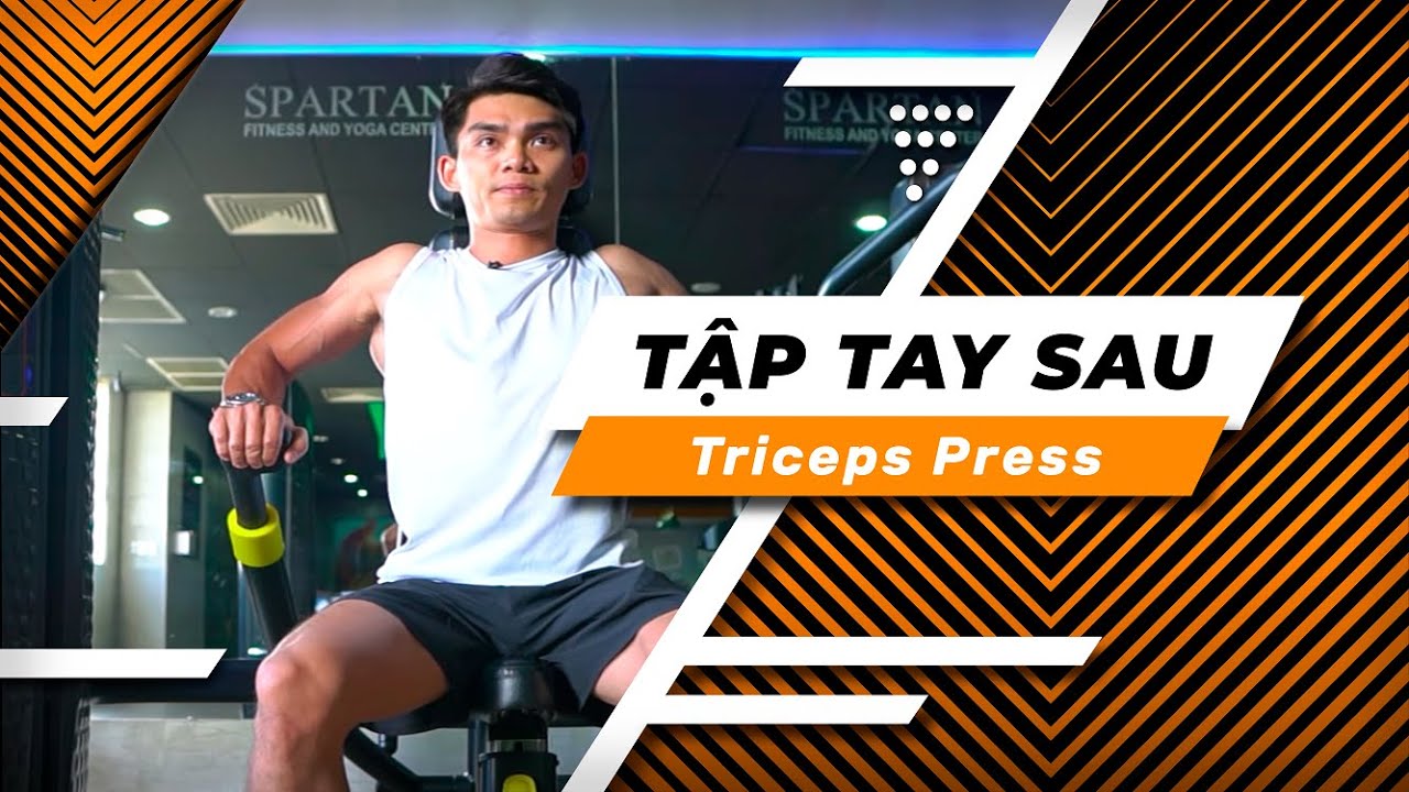 Tập Tay Sau Khủng Với Máy Seated Triceps Press | Spartan Fitness - YouTube