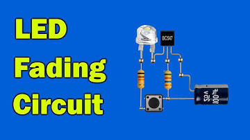 How to Make LED Fading Circuit