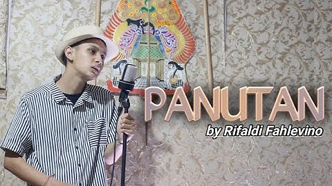 PANUTAN (cover) by Rifaldi Fahlevino