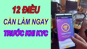 Pi network - CÁC BƯỚC QUAN TRỌNG TRƯỚC KHI KYC