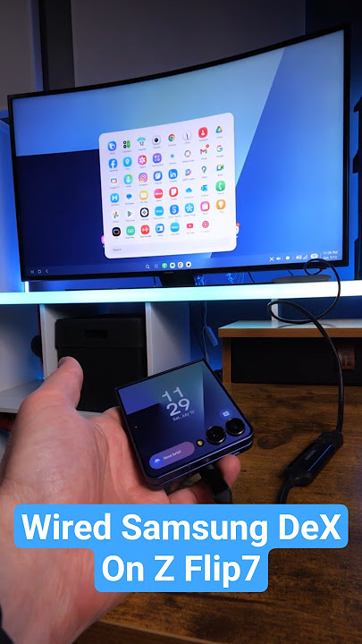 Galaxy Z Flip7 Wired Samsung DeX