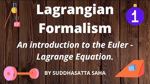 The Lagrangian Formalism -01