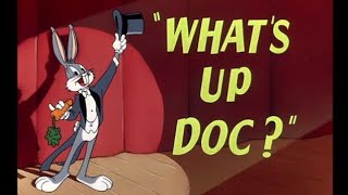 Looney Tunes &quot;What&#39;s Up Doc?&quot; Opening and Closing