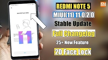 Redmi Note 5 MIUI 11.0.2.0 New Update Full Changelog 2d Face Lock | Redmi Note 5 MIUI 11 Update