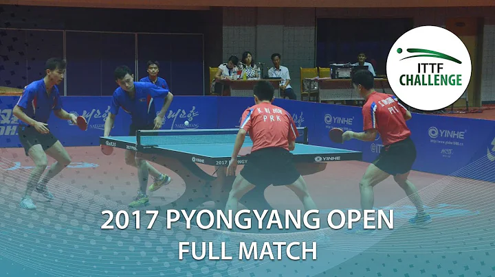 2017 Pyongyang Open: CHOE Il/PAK Sin Hyok vs KANG ...