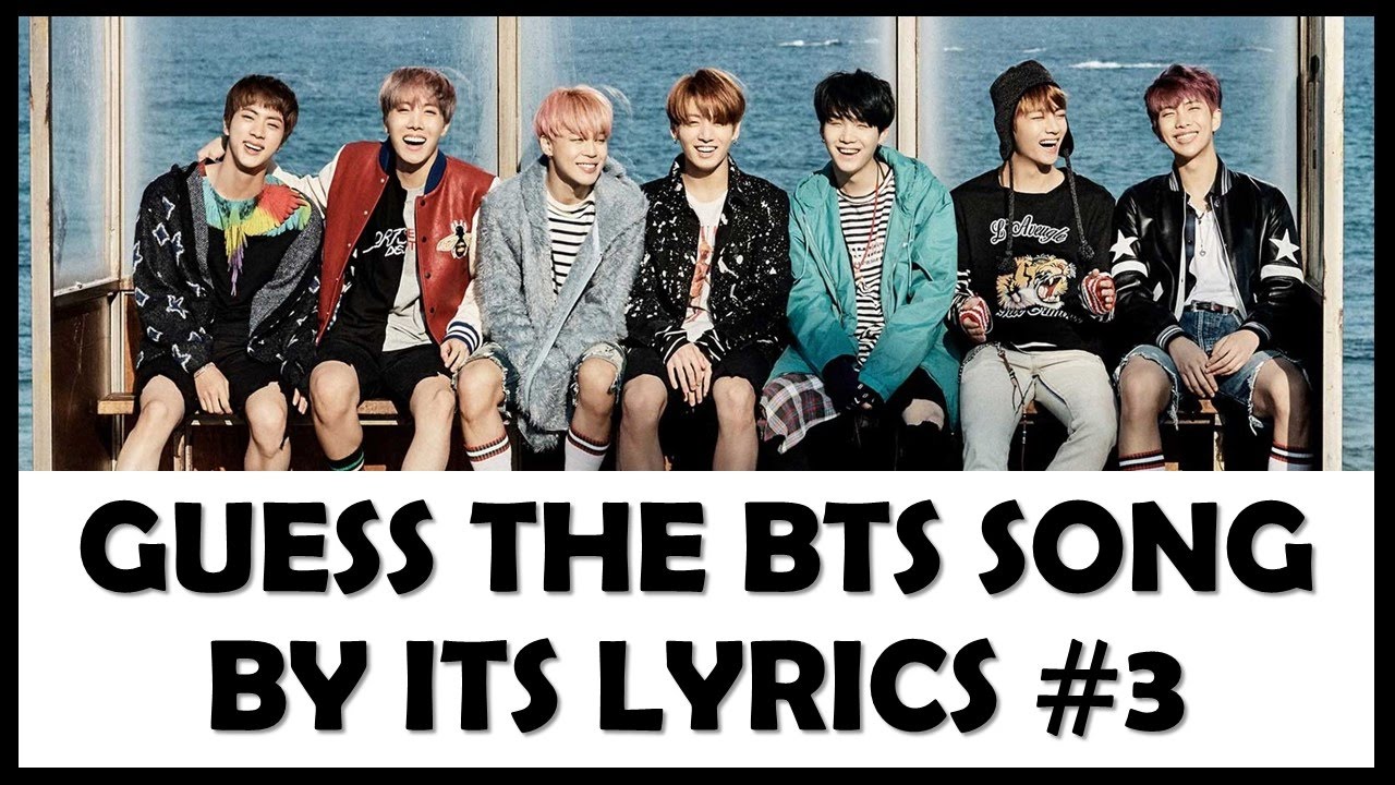 Guess the BTS Song by its Lyrics Part 3 YouTube