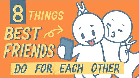 8 Things Best Friends Do For Each Other - DayDayNews