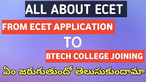 ECET APPLICATION FORM TO COLLEGE JOINING COMPLETE DETAILS| AP ECET| TS ECET| AP ECET NOTIFICATION|