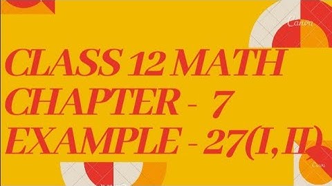 Class 12 math Chapter 7 Example 27