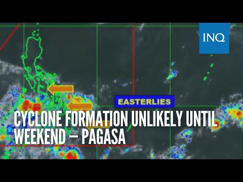 Cyclone formation unlikely until weekend — Pagasa