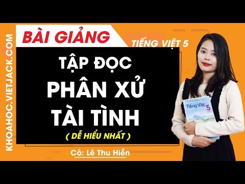 Video Tập đọc: Phân xử tài tình - Tiếng Việt lớp 5 - Cô Lê... - youtube