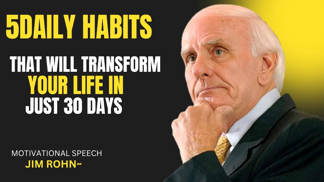 "5 Daily Habits That Will Transform Your Life in Just 30 Days" by Jim ...