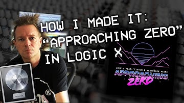 HOW I MADE: "APPROACHING ZERO" | LOGIC PRO X STUDIO DNB PRODUCTION TUTORIAL PROJECT WALKTHROUGH