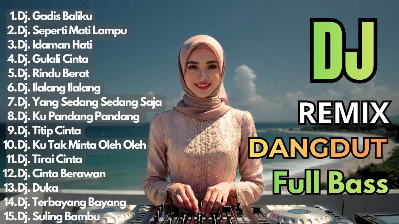 Dj Remix Dangdut Paling Di Cari 2026 || Dj Gadis Baliku - Dj Seperti Mati Lampu