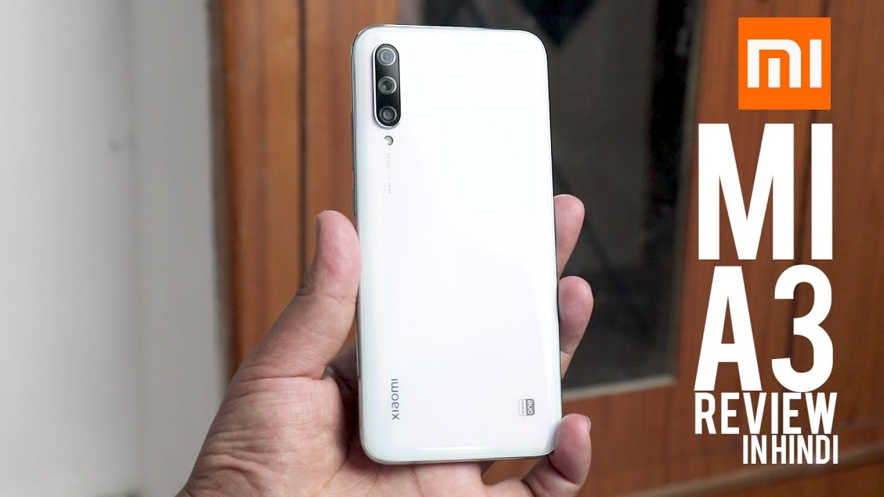 Mi A3 Review in Hindi [Price, Performance, Camera, Tips and Tricks