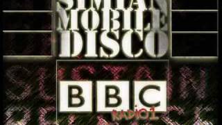 Simian Mobile Disco - BBC Radio One Essential Mix (Part 5)
