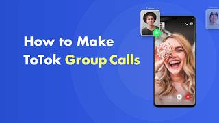 How to Make ToTok Group Calls