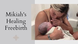 Mikiahs Healing Freebirth, a Water Birth, in Kansas City, Missouri