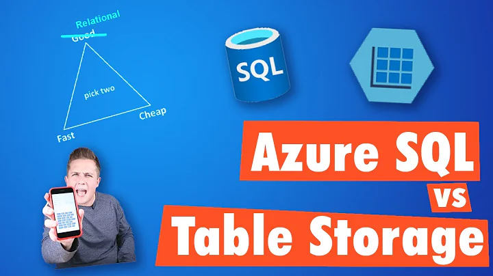 Azure SQL vs Azure Table Storage