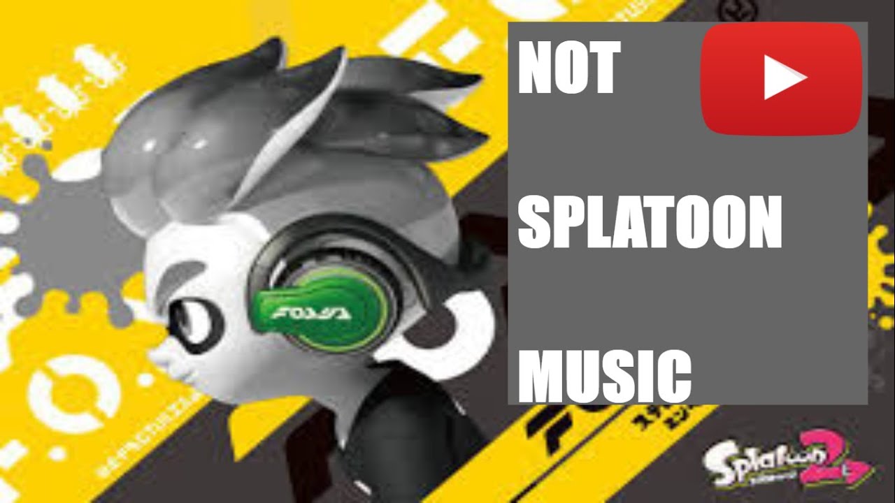 splatoon with not splatoon music YouTube