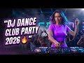 DJ DANCE CLUB PARTY 2026 🔥 Insane Remix Drops, Heavy Bass &amp; Nonstop Night Club Vibes