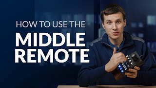 Getting Started Using the Middle Remote | Full Tutorial