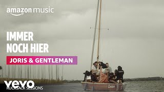 JORIS, Gentleman - Immer Noch Hier (Amazon Original | Rucksack Session)