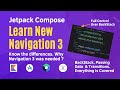Jetpack Compose Navigation 3 Tutorial | Why Navigation 3 ? | Back Stack, Passing Data & Transitions